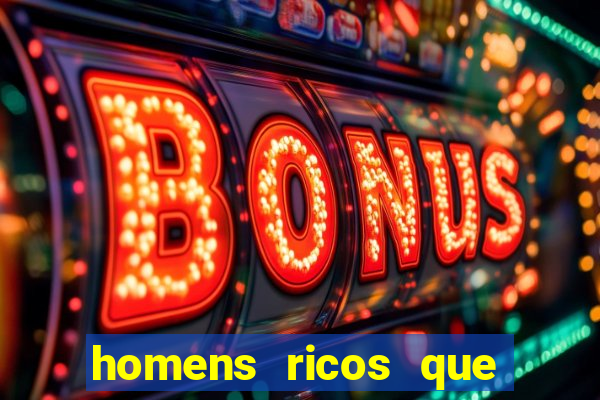 homens ricos que querem bancar whatsapp 2024